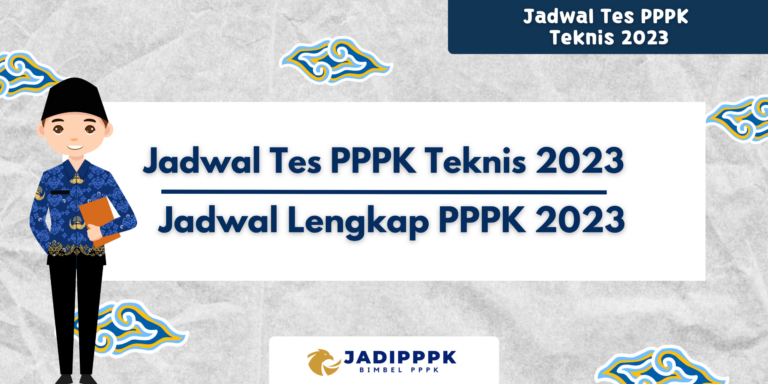 Jadwal Tes PPPK Teknis 2023