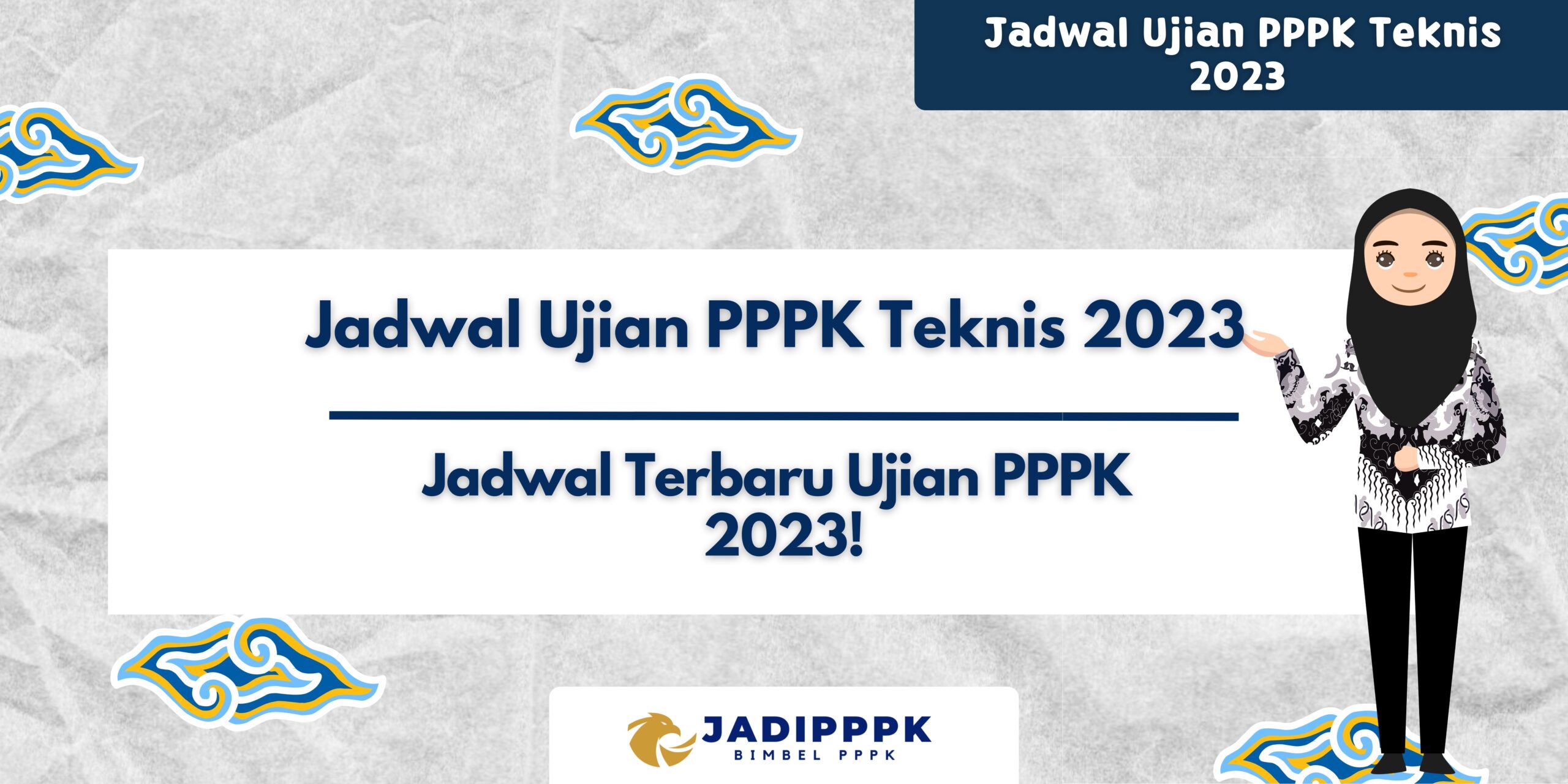 Jadwal Ujian PPPK Teknis 2023