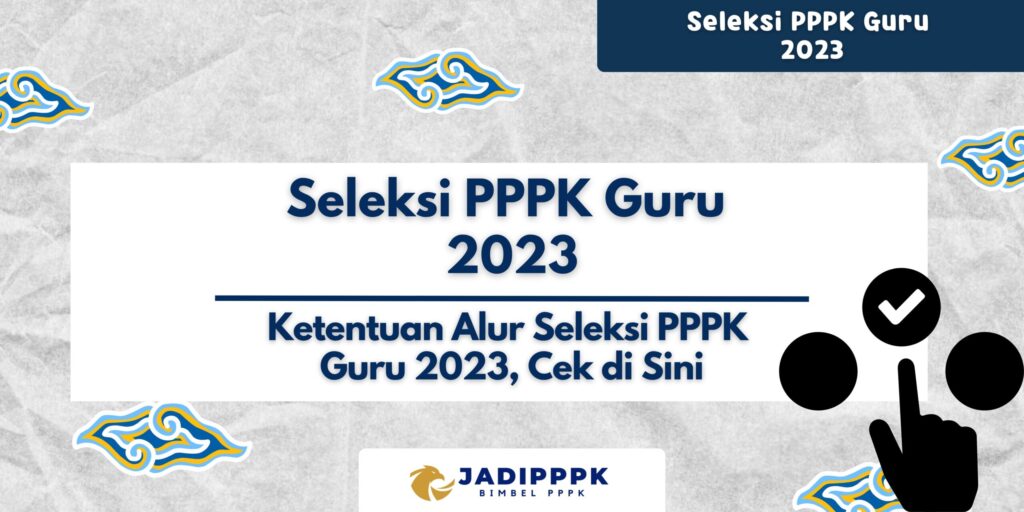 Seleksi PPPK Guru 2023