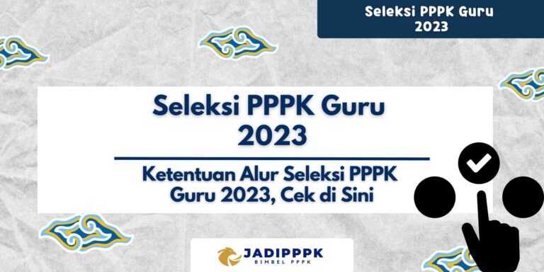Seleksi PPPK Guru 2023