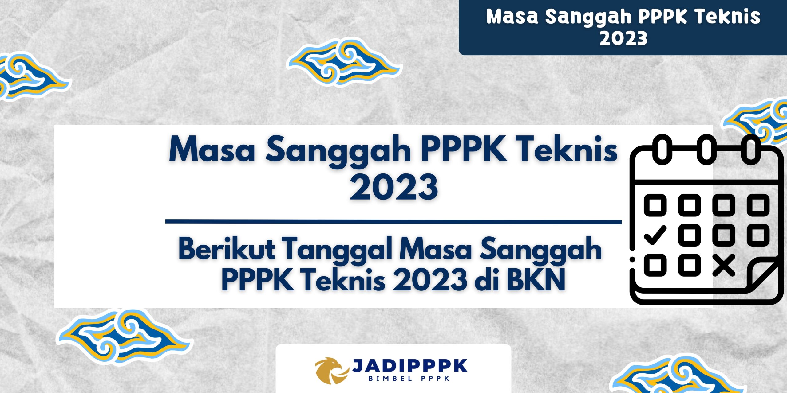 Masa Sanggah PPPK Teknis 2023
