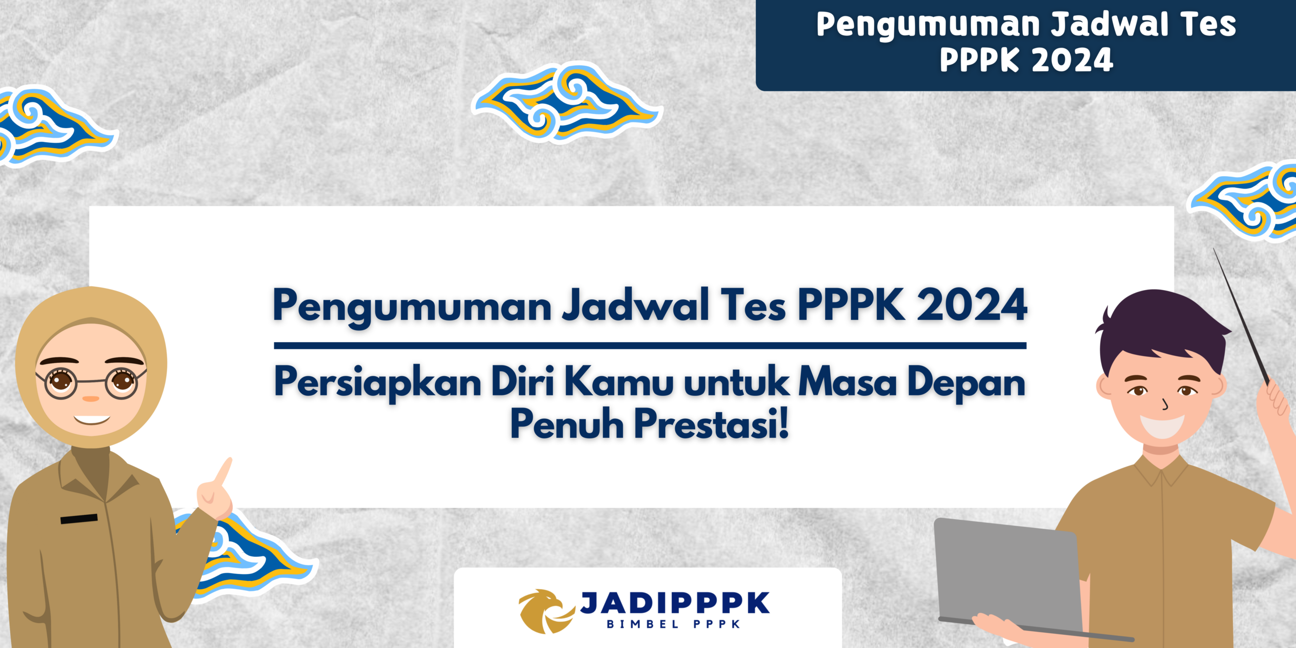 Pengumuman Jadwal Tes PPPK 2024