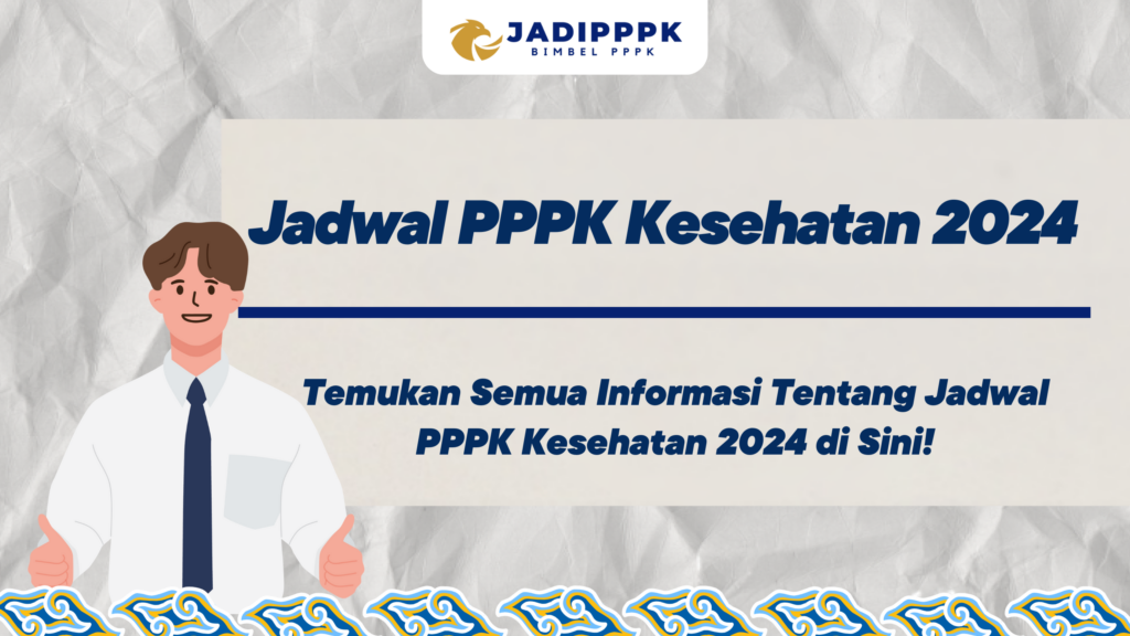 Jadwal PPPK Kesehatan 2024