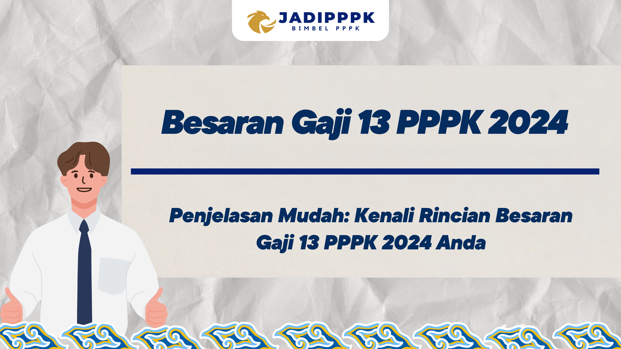 Besaran Gaji 13 PPPK 2024 -