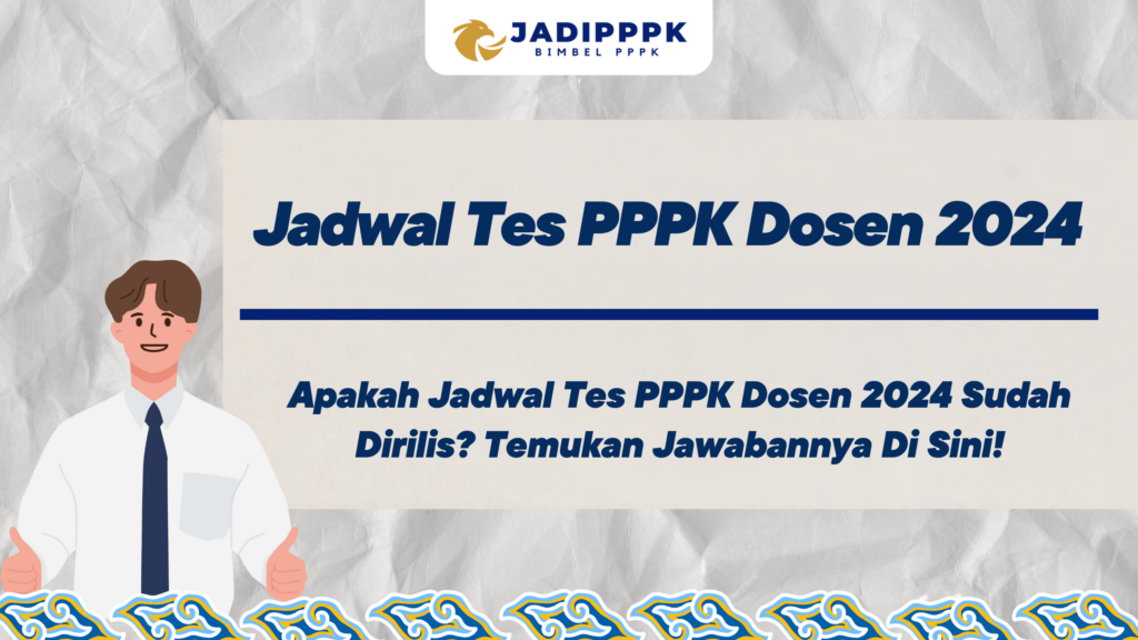 Jadwal Tes PPPK Dosen 2024