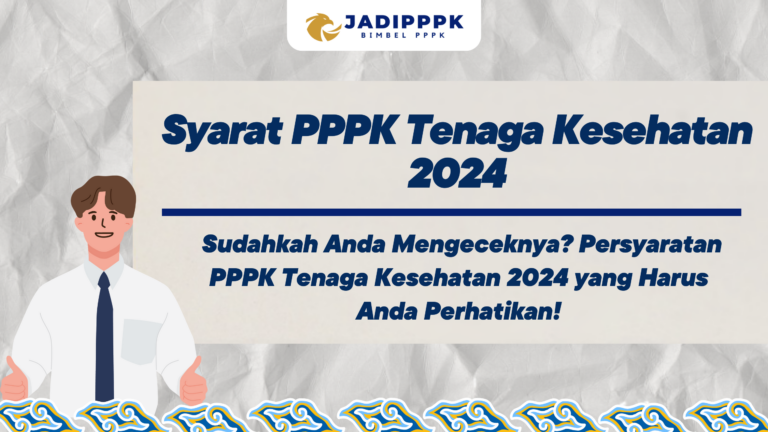 Syarat PPPK Tenaga Kesehatan 2024 –