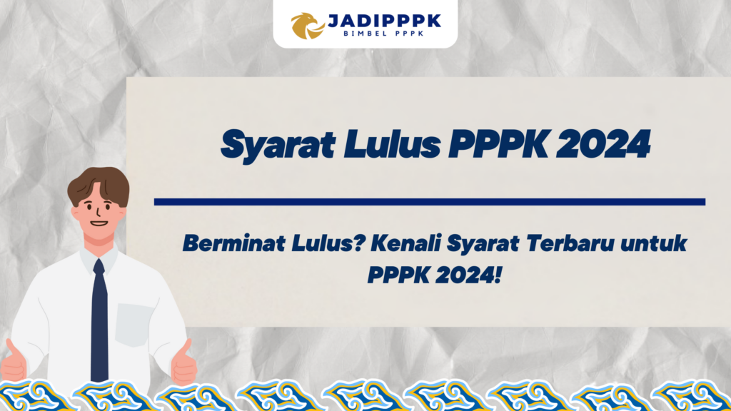 Syarat Lulus PPPK 2024