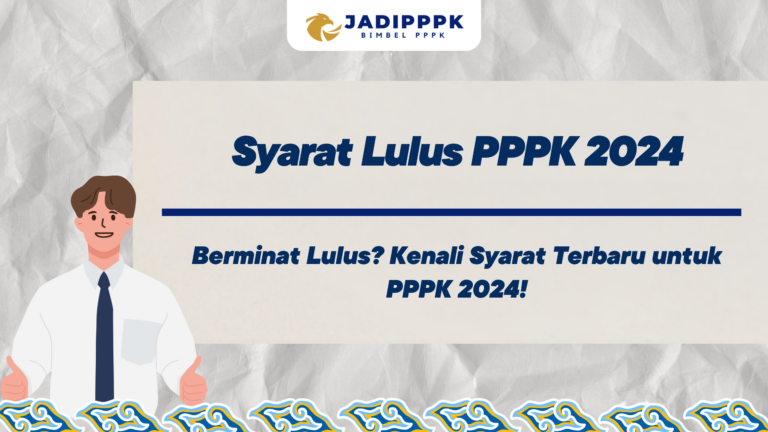 Syarat Lulus PPPK 2024