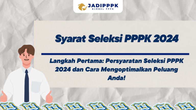 Syarat Seleksi PPPK 2024