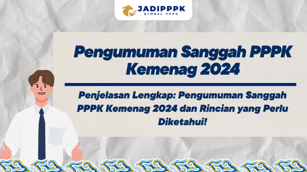 Pengumuman Sanggah PPPK Kemenag 2024