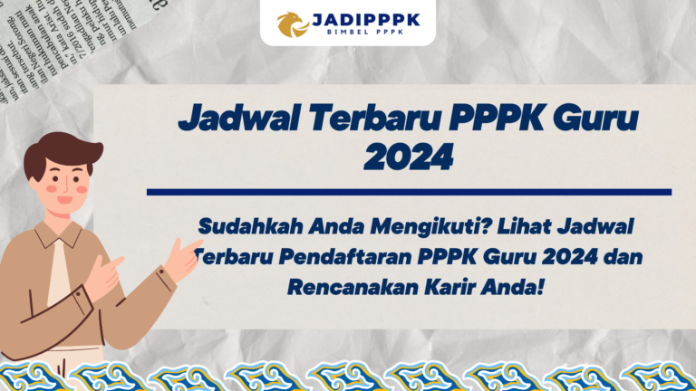 Jadwal Terbaru PPPK Guru 2024