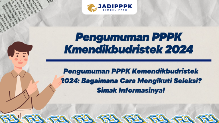 Pengumuman PPPK Kmendikbudristek 2024