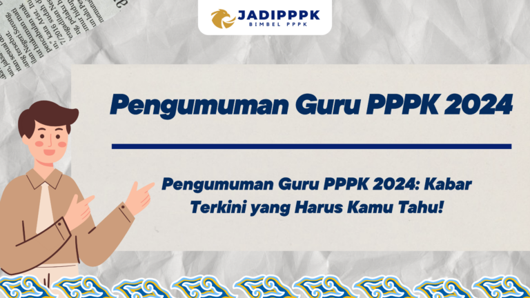 Pengumuman Guru PPPK 2024
