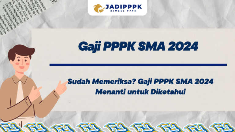 Gaji PPPK SMA 2024