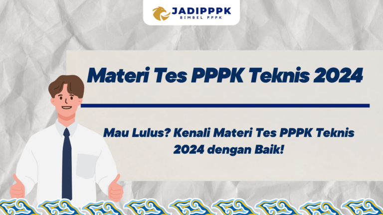 Materi Tes PPPK Teknis 2024