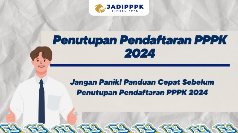 Penutupan Pendaftaran PPPK 2024