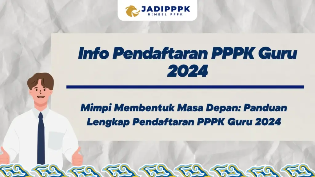 Info Pendaftaran PPPK Guru 2024