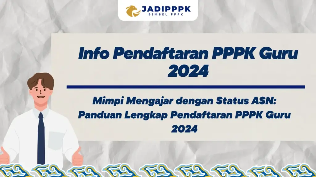 Info Pendaftaran PPPK Guru 2024