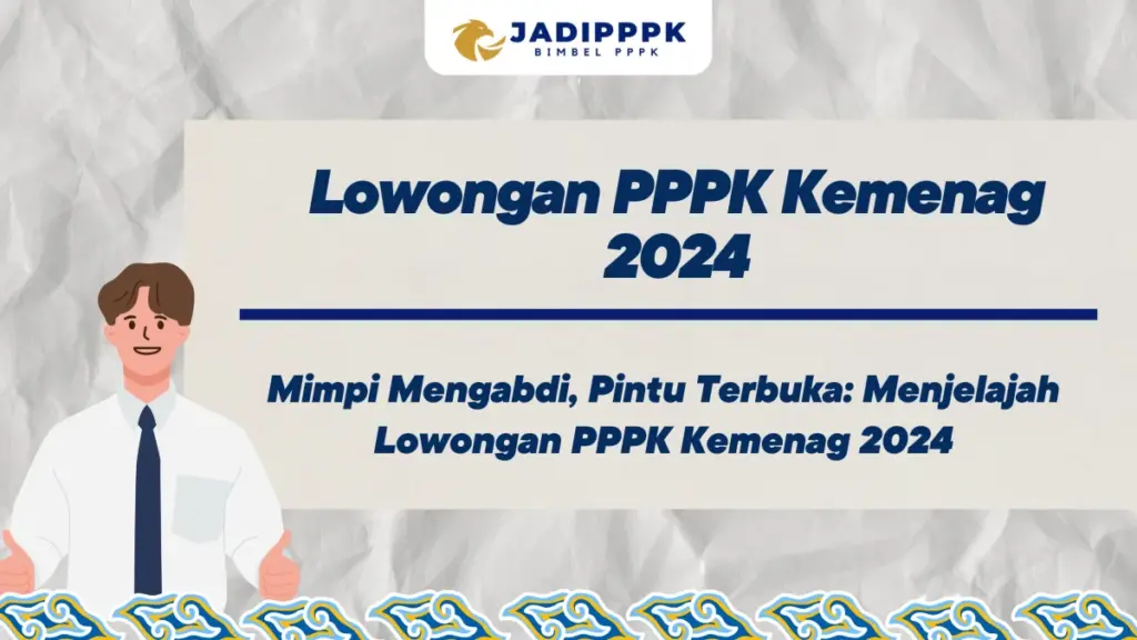 Lowongan PPPK Kemenag 2024