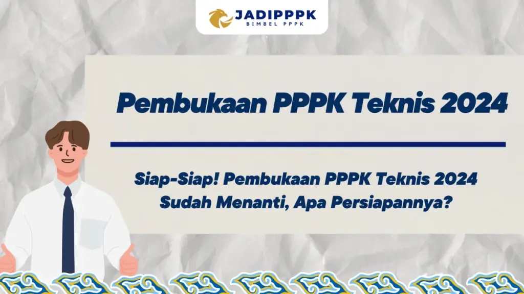 Pembukaan PPPK Teknis 2024