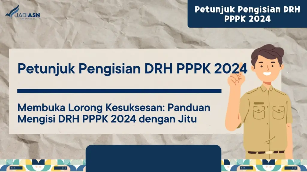 Petunjuk Pengisian DRH PPPK 2024