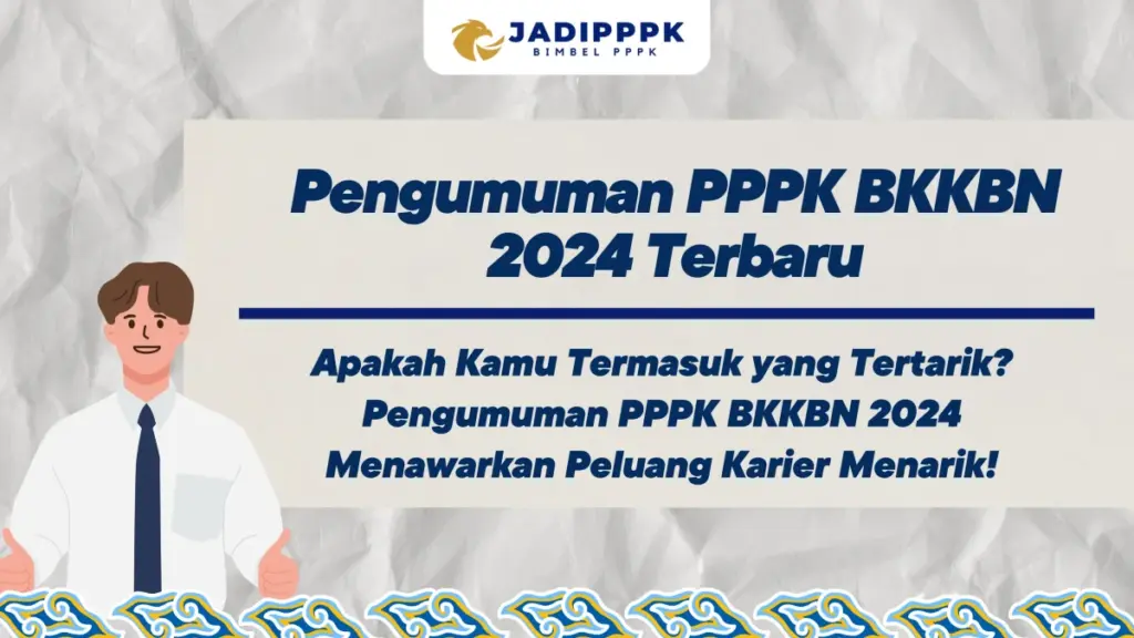 Pengumuman PPPK BKKBN 2024 Terbaru