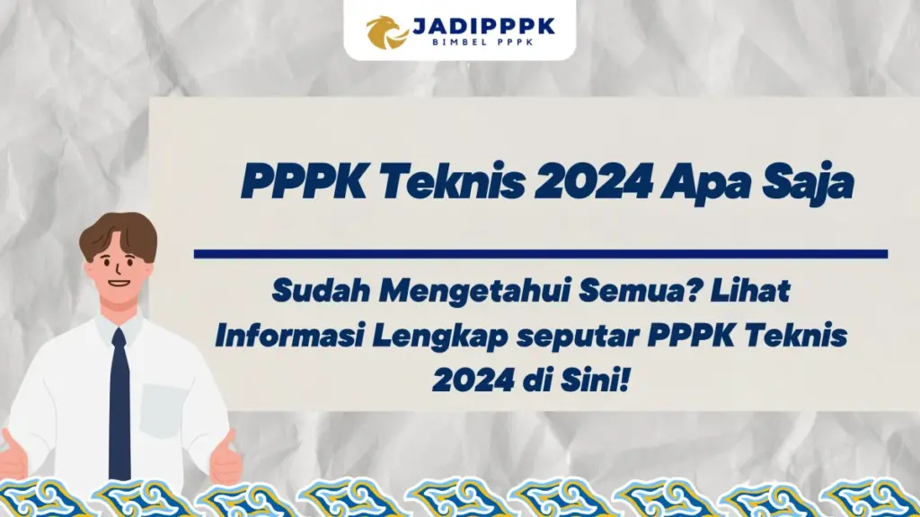 PPPK Teknis 2024 Apa Saja