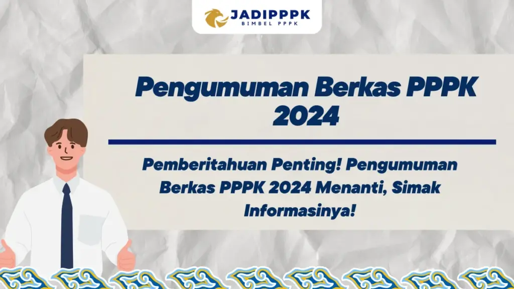Pengumuman Berkas PPPK 2024