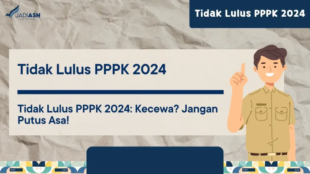 Tidak Lulus PPPK 2024