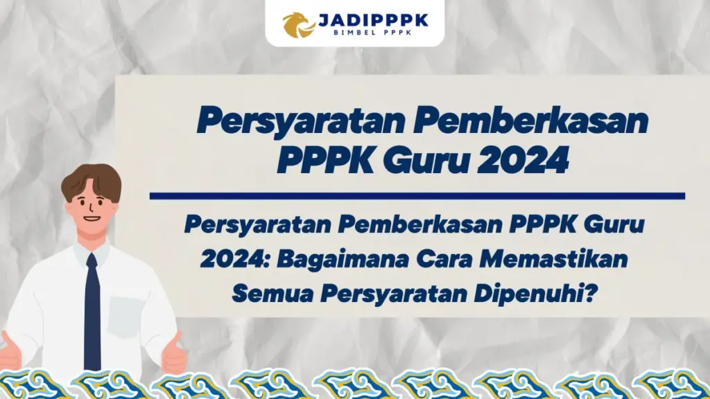 Persyaratan Pemberkasan PPPK Guru 2024