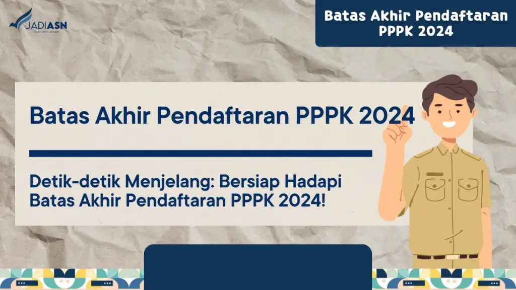 Batas Akhir Pendaftaran PPPK 2024