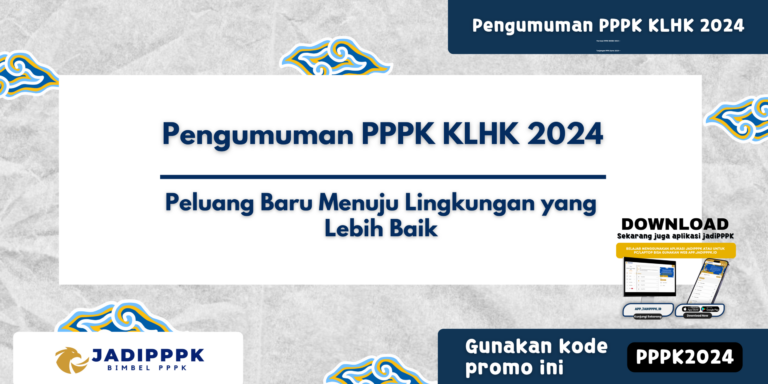 Pengumuman PPPK KLHK 2024