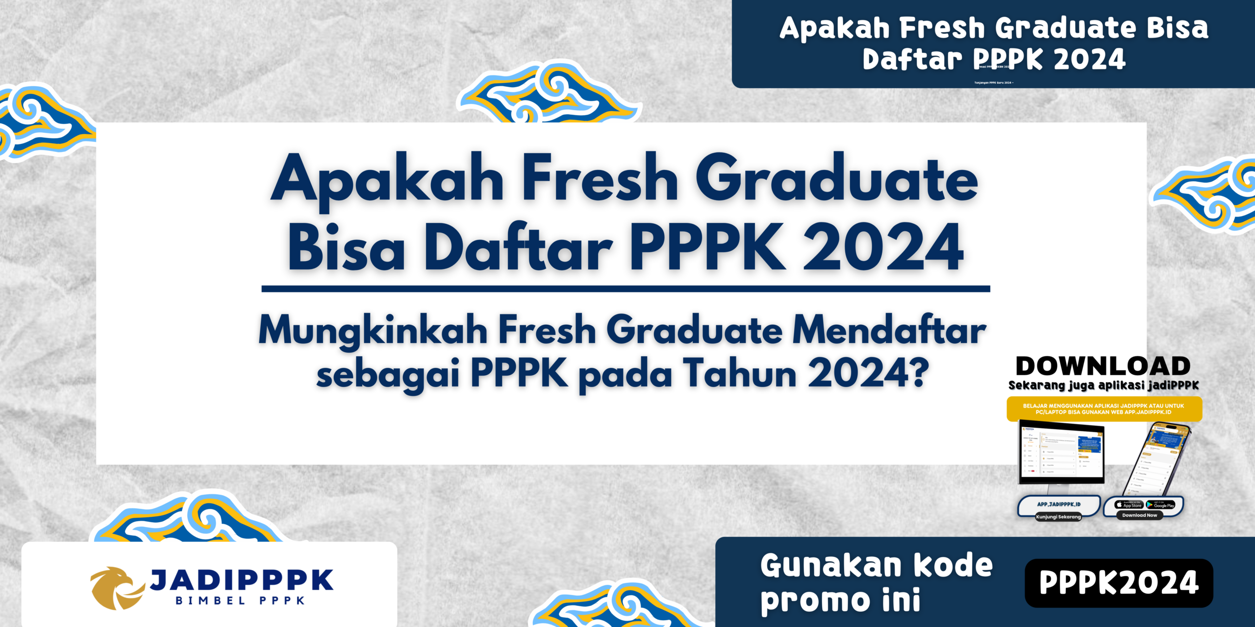 Apakah Fresh Graduate Bisa Daftar PPPK 2024