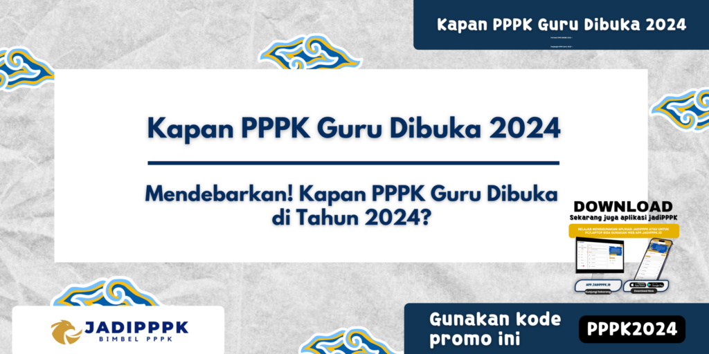 Kapan PPPK Guru Dibuka 2024