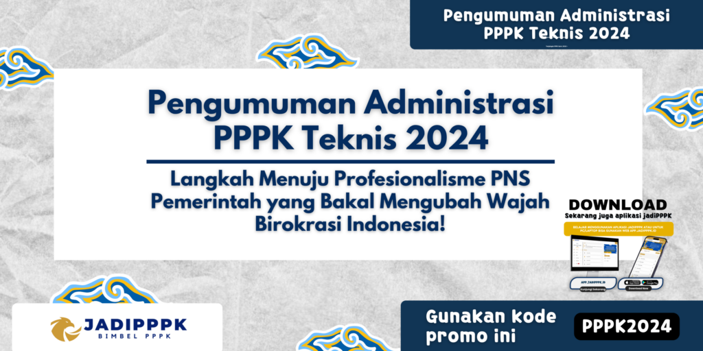 Pengumuman Administrasi PPPK Teknis 2024
