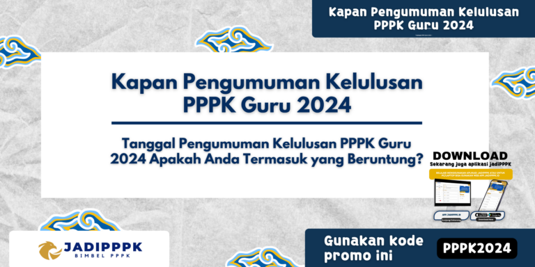 Kapan Pengumuman Kelulusan PPPK Guru 2024