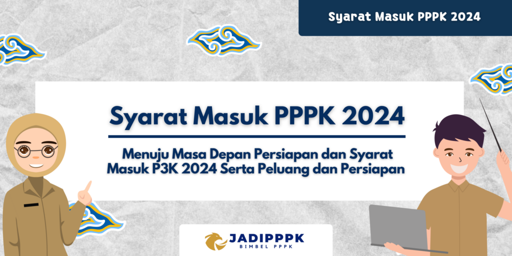 Syarat Masuk PPPK 2024