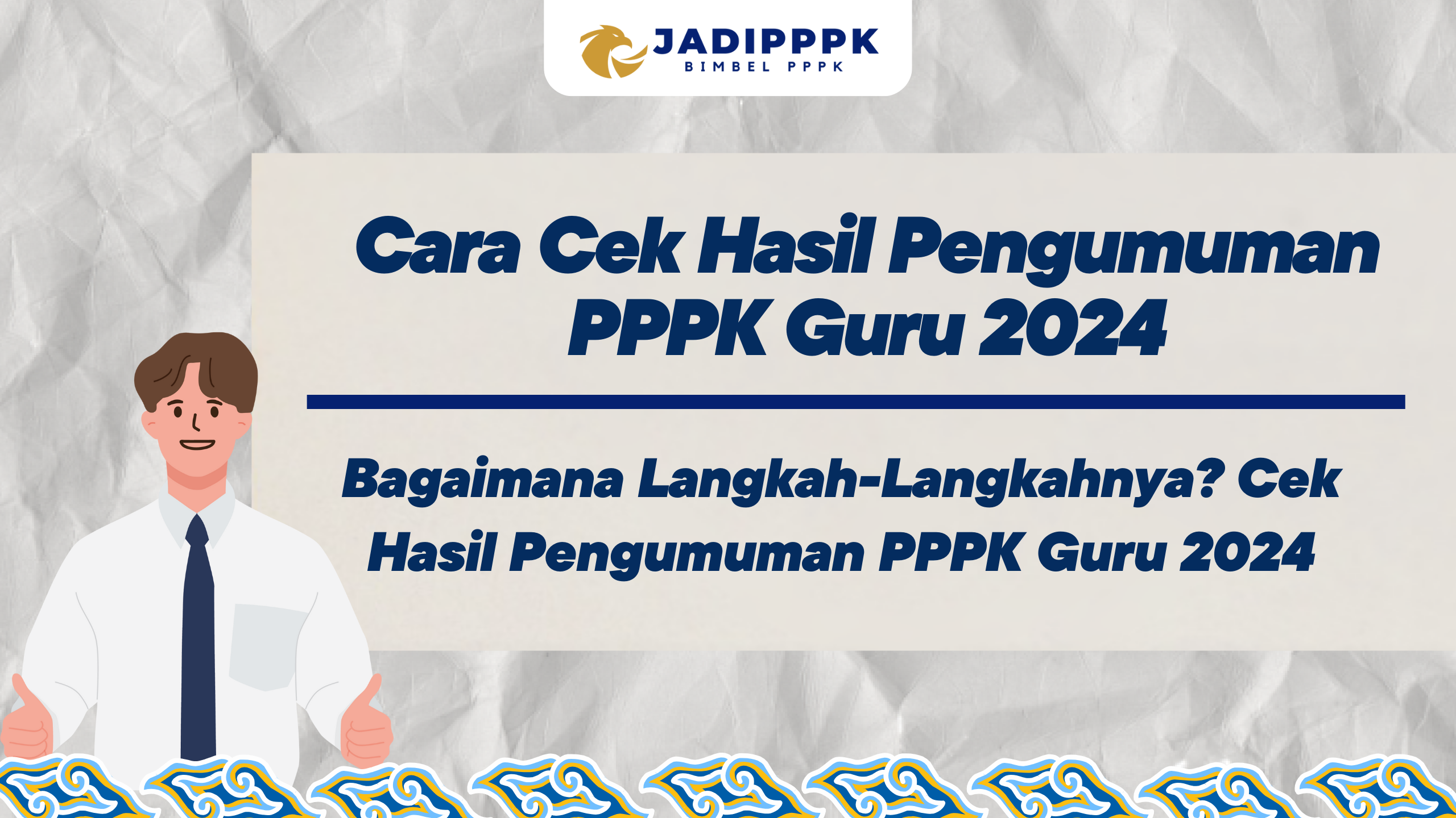 Cara Cek Hasil Pengumuman PPPK Guru 2024