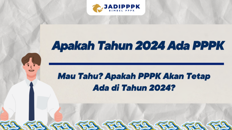 Apakah Tahun 2024 Ada PPPK