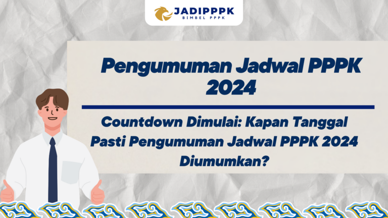 Pengumuman Jadwal PPPK 2024