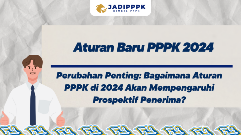 Aturan Baru PPPK 2024
