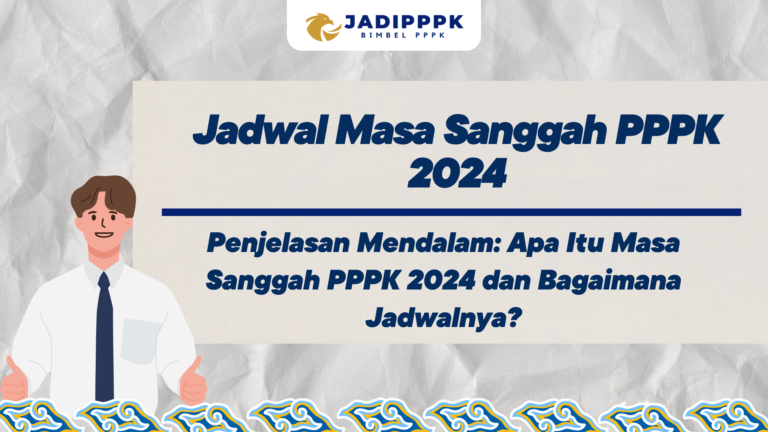 Jadwal Masa Sanggah PPPK 2024