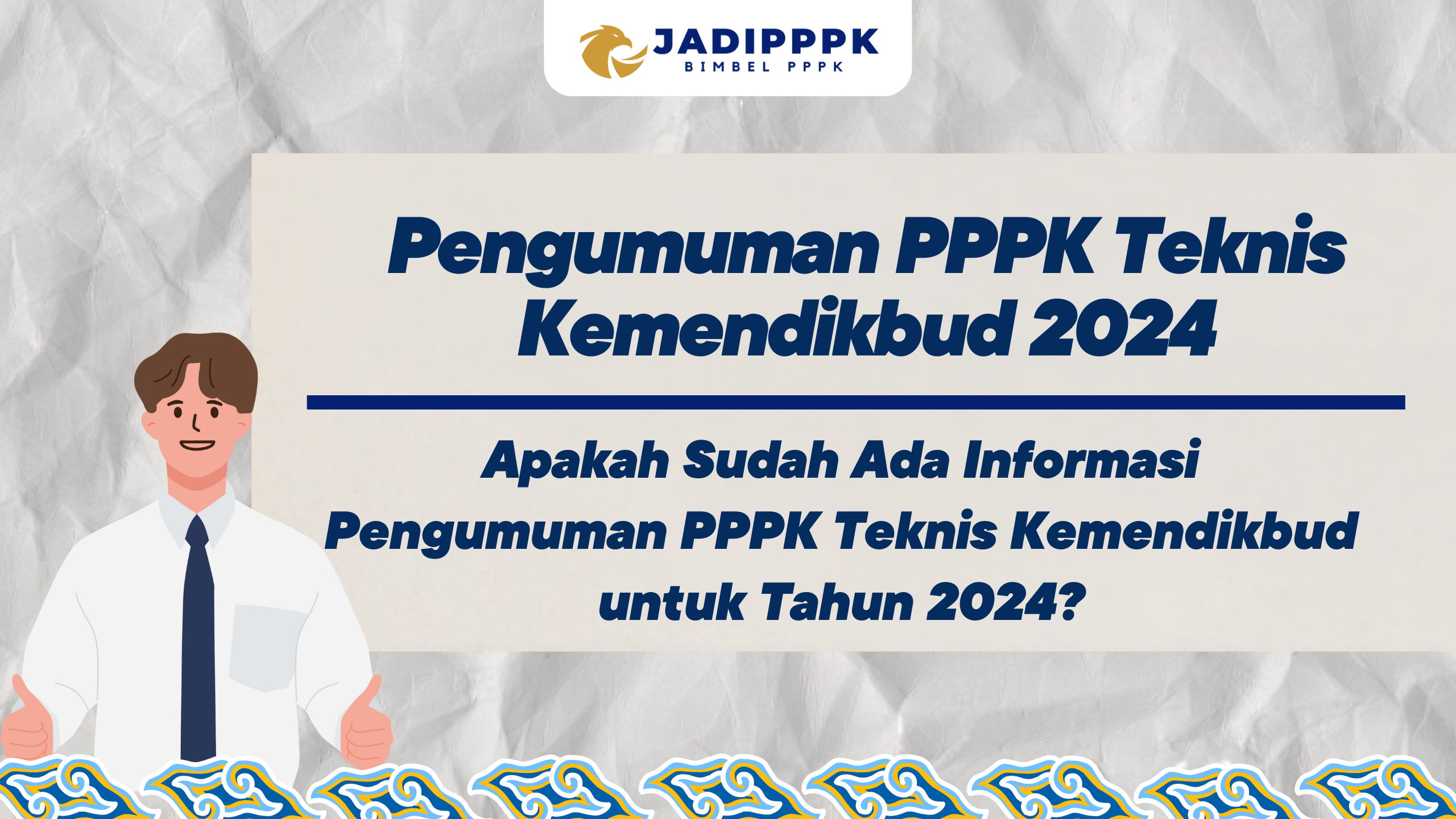Pengumuman PPPK Teknis Kemendikbud 2024