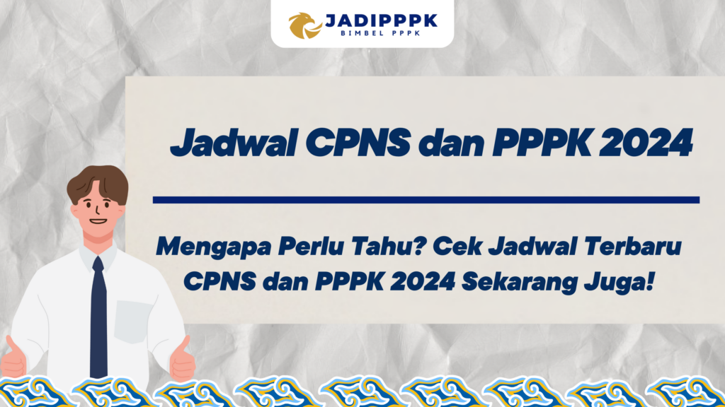 Jadwal CPNS dan PPPK 2024