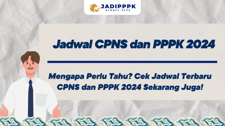 Jadwal CPNS dan PPPK 2024