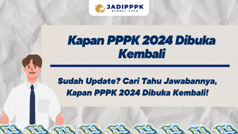 Kapan PPPK 2024 Dibuka Kembali