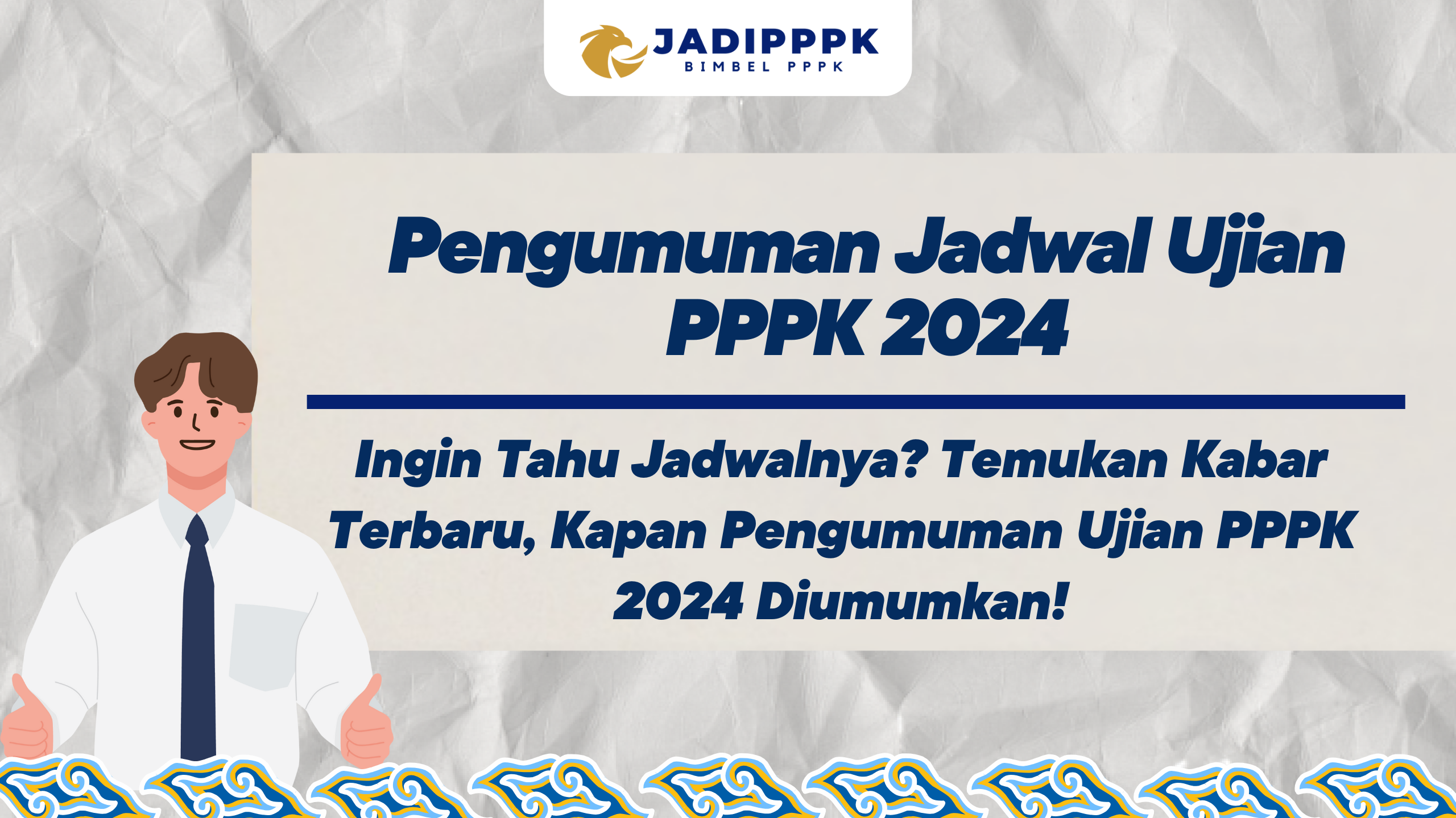 Pengumuman Jadwal Ujian PPPK 2024