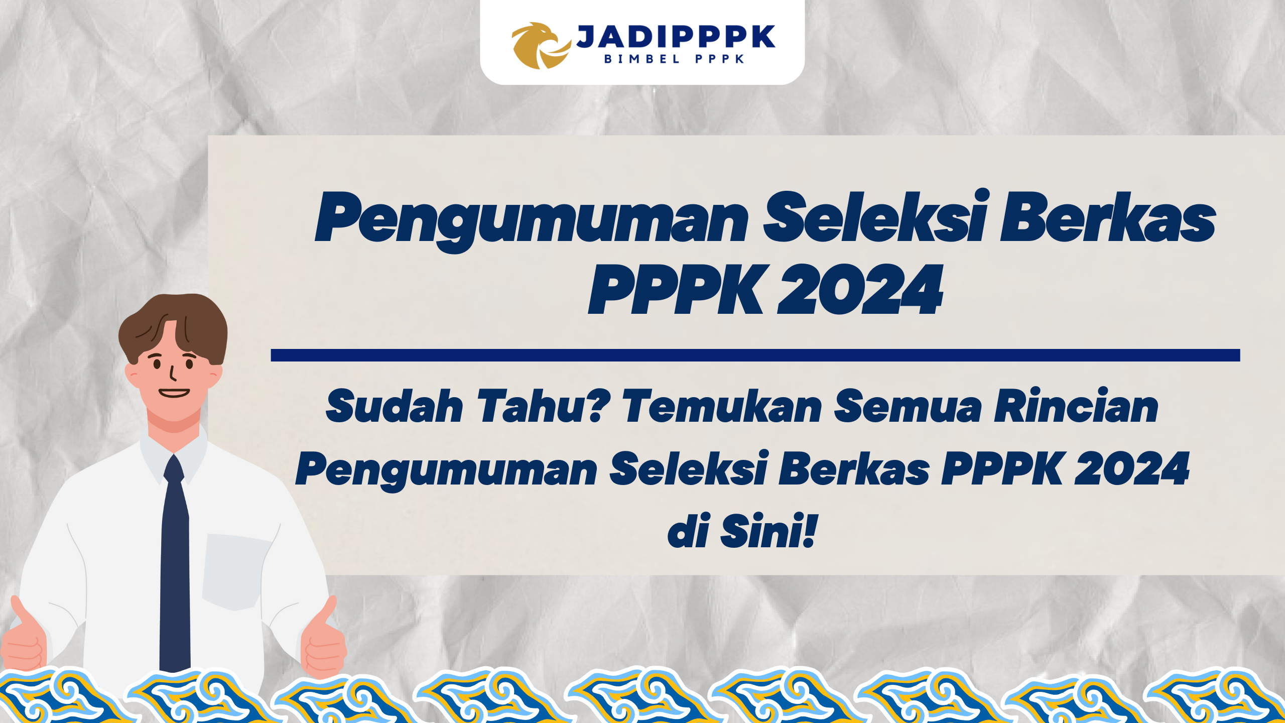 Pengumuman Seleksi Berkas PPPK 2024