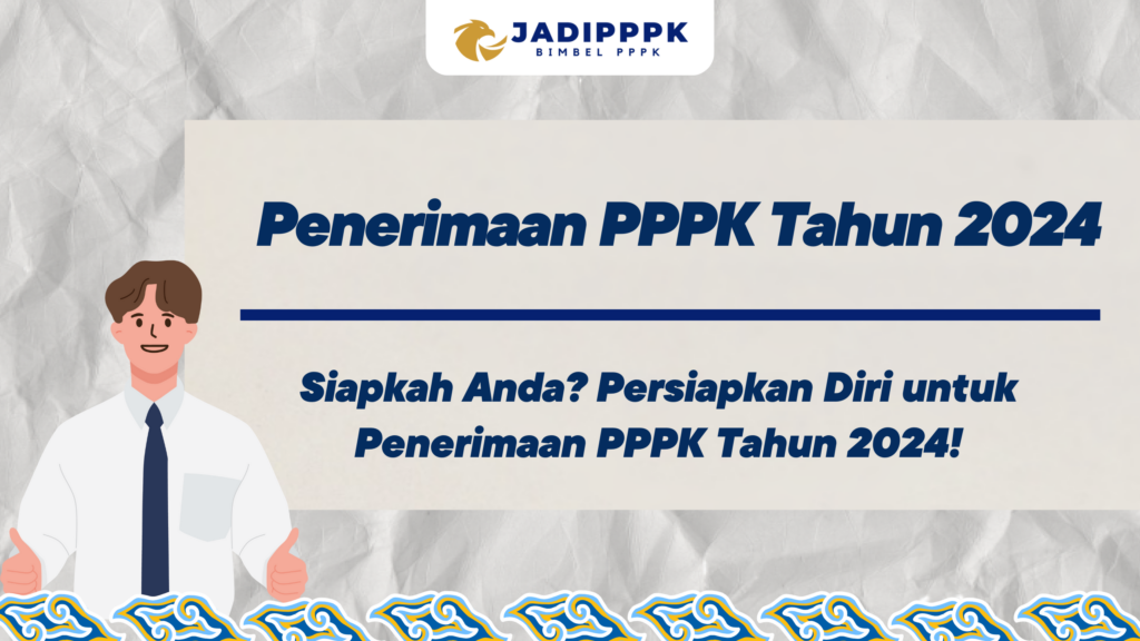 Penerimaan PPPK Tahun 2024
