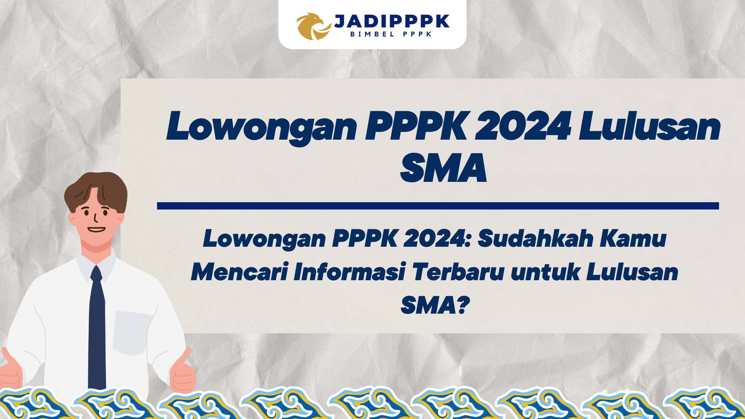 Lowongan PPPK 2024 Lulusan SMA